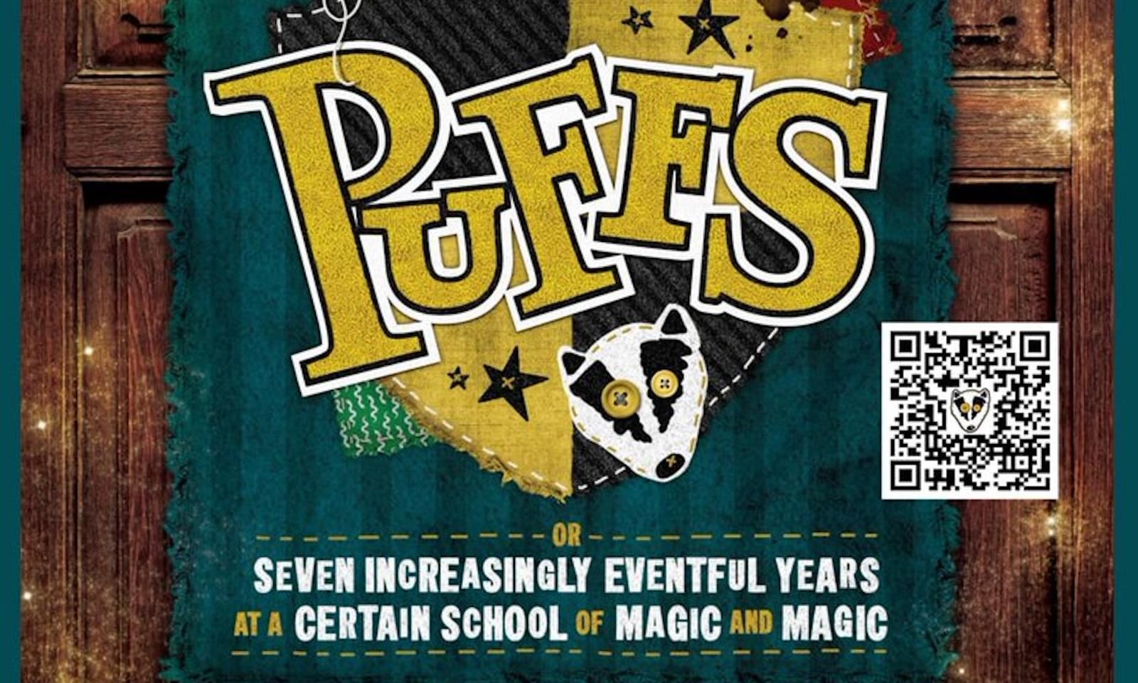 Puffs or Seven Increasingly Eventful Years at a Certain School of Magic and Magic Poster